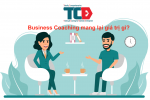 Business coaching mang lại giá trị gì cho doanh nghiệp