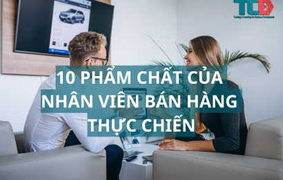 10 phẩm chất của một nhân viên bán hàng thực chiến