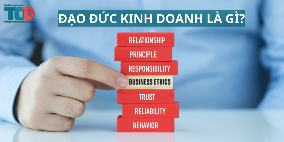 đạo đức kinh doanh là gì