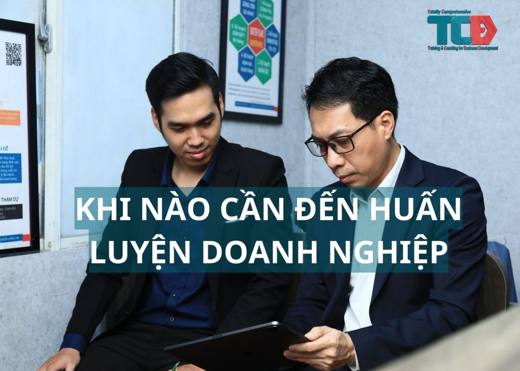 Khi nào doanh nghiệp cần đầu tư huấn luyện Business Coaching