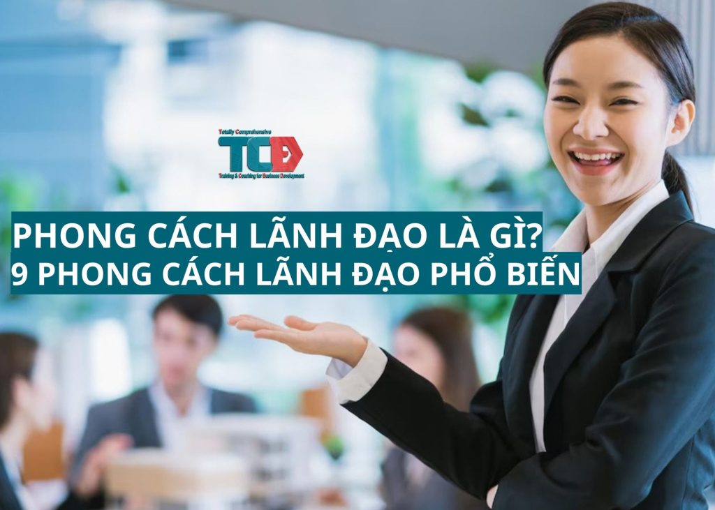 phong cách lãnh đạo là gì?