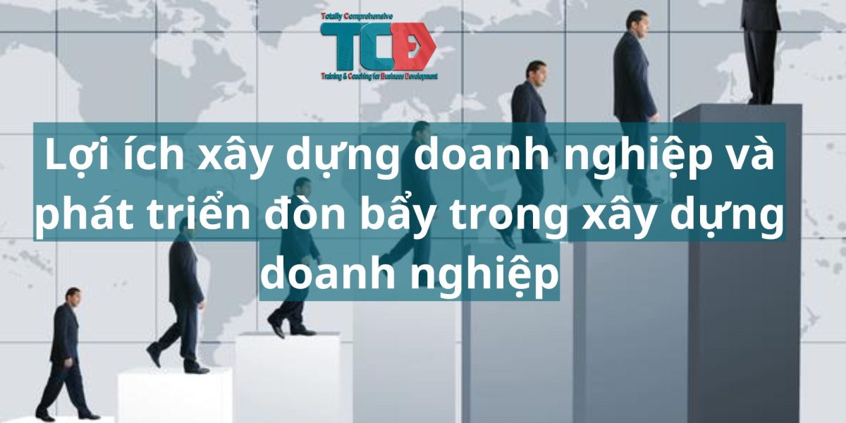 lợi ích xây dựng doanh nghiệp