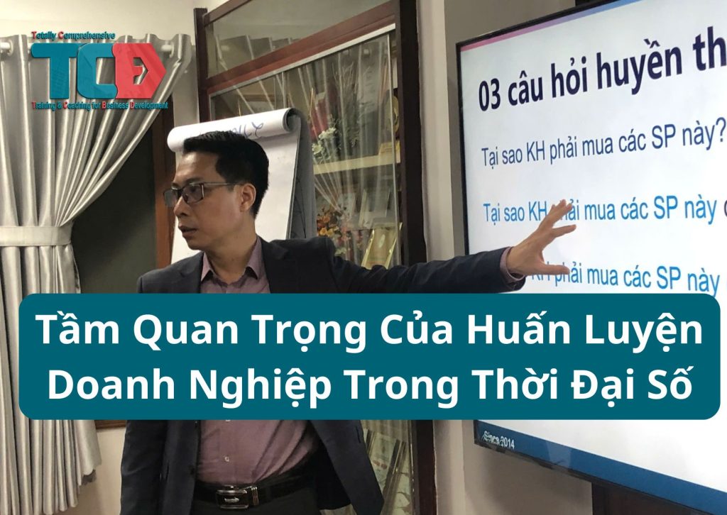 Tầm quan trọng của huấn luyện doanh nghiệp thời đại số