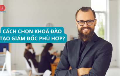 cách chọn khoá đào tạo giám đốc phù hợp?