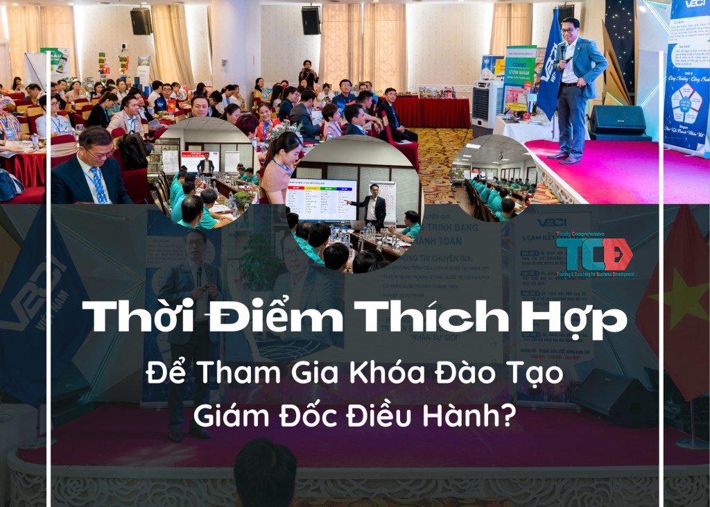 Thời điểm thích hợp để tham gia khoá đào tạo giám đốc điều hành