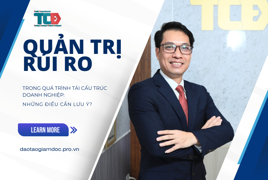Quản trị rủi ro trong tái cấu trúc doanh nghiệp