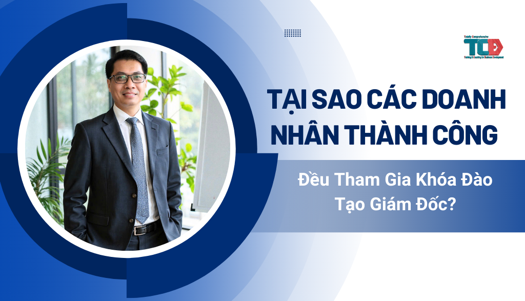 Đều Tham Gia Khóa Đào Tạo Giám Đốc?