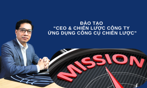 ĐÀO TẠO  “CEO & CHIẾN LƯỢC CÔNG TY – ỨNG DỤNG CÔNG CỤ CHIẾN LƯỢC”