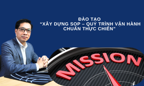 ĐÀO TẠO  “XÂY DỰNG SOP – QUY TRÌNH VẬN HÀNH CHUẨN THỰC CHIẾN”