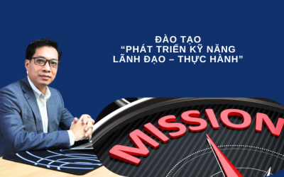 ĐÀO TẠO  “PHÁT TRIỂN KỸ NĂNG LÃNH ĐẠO – THỰC HÀNH”