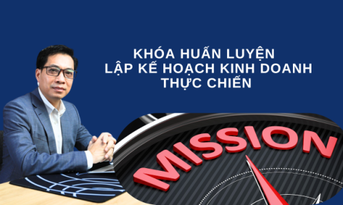 KHÓA HUẤN LUYỆN  LẬP KẾ HOẠCH KINH DOANH THỰC CHIẾN