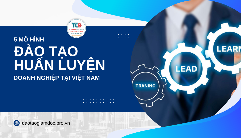 Mô hình đào tạo huấn luyện doanh nghiệp tại Việt Nam