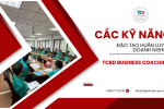 Các kỹ năng đào tạo huấn luyện doanh nghiệp