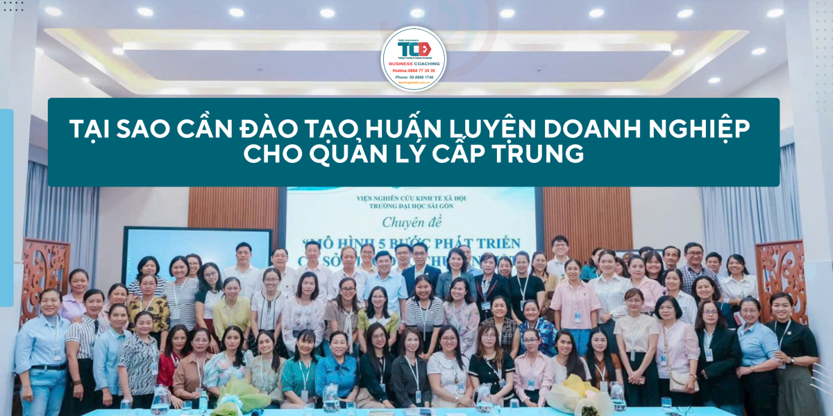 Vì sao cần đào tạo huấn luyện doanh nghiệp cho quản lý cấp trung