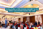 Khoá huấn luyện doanh nghiệp Đà Nẵng của TCBD