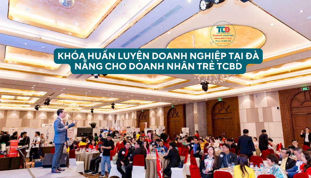 Khoá huấn luyện doanh nghiệp Đà Nẵng của TCBD