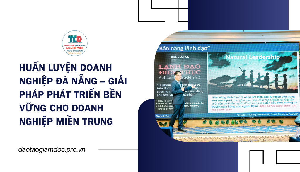 TCBD là đơn vị huấn luyện doanh nghiệp uy tín tại Đà Nẵng