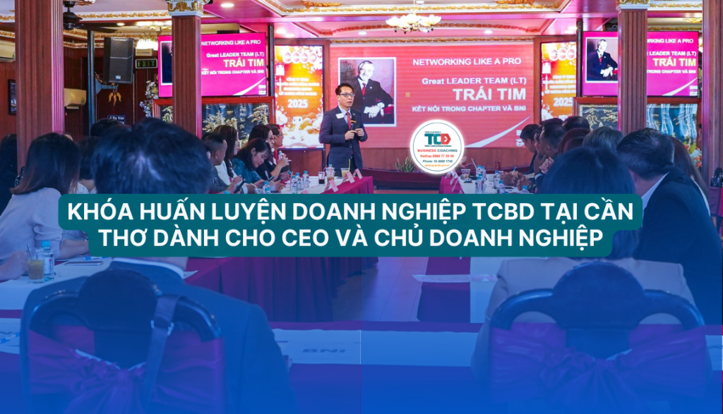 Khoá huấn luyện doanh nghiệp tại Cần Thơ TCBD