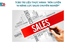 TÀI LIỆU THỰC HÀNH: “RÈN LUYỆN 16 NĂNG LỰC SALES CHUYÊN NGHIỆP”