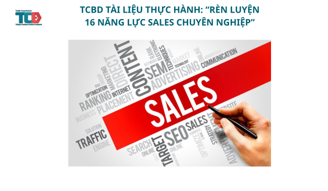 TÀI LIỆU THỰC HÀNH: “RÈN LUYỆN 16 NĂNG LỰC SALES CHUYÊN NGHIỆP”
