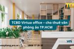 Cho thuê văn phòng ảo tại TP.HCM