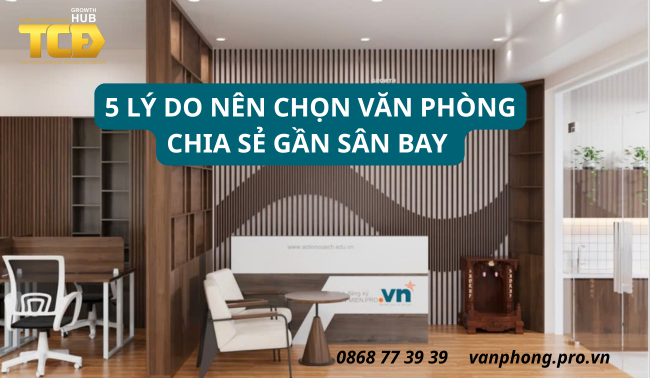 văn phòng chia sẻ gần sân bay